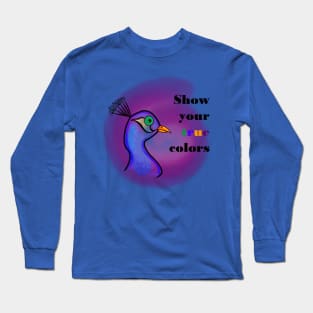 Show Your True Colors Long Sleeve T-Shirt